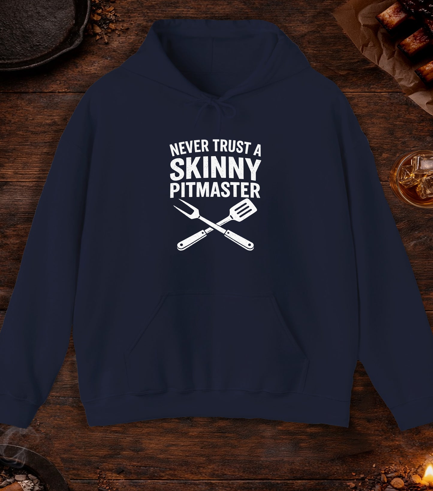 Never Trust A Skinny Pitmaster Hoodie - Navy