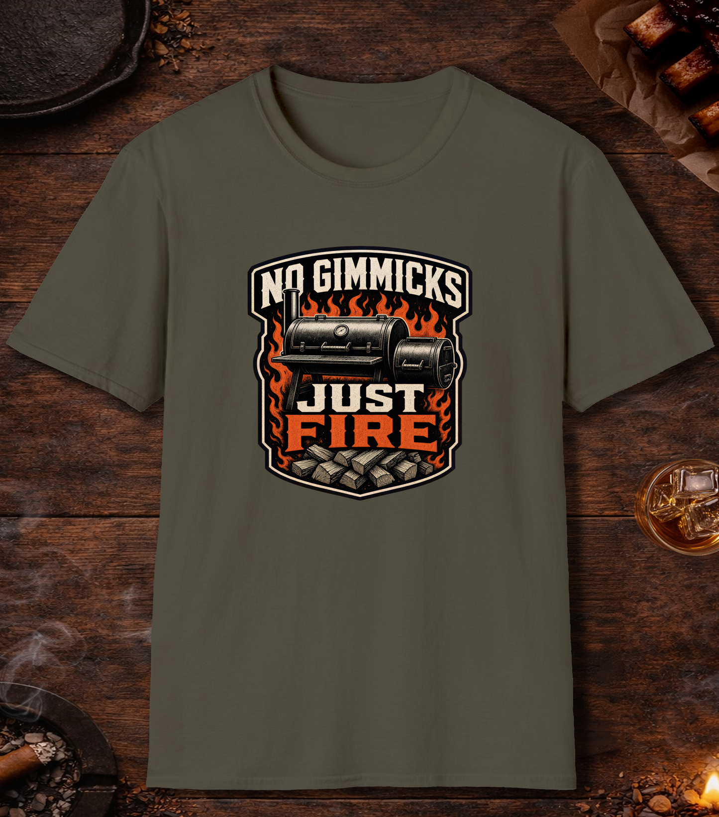No Gimmicks Just Fire T-Shirt - Military Green