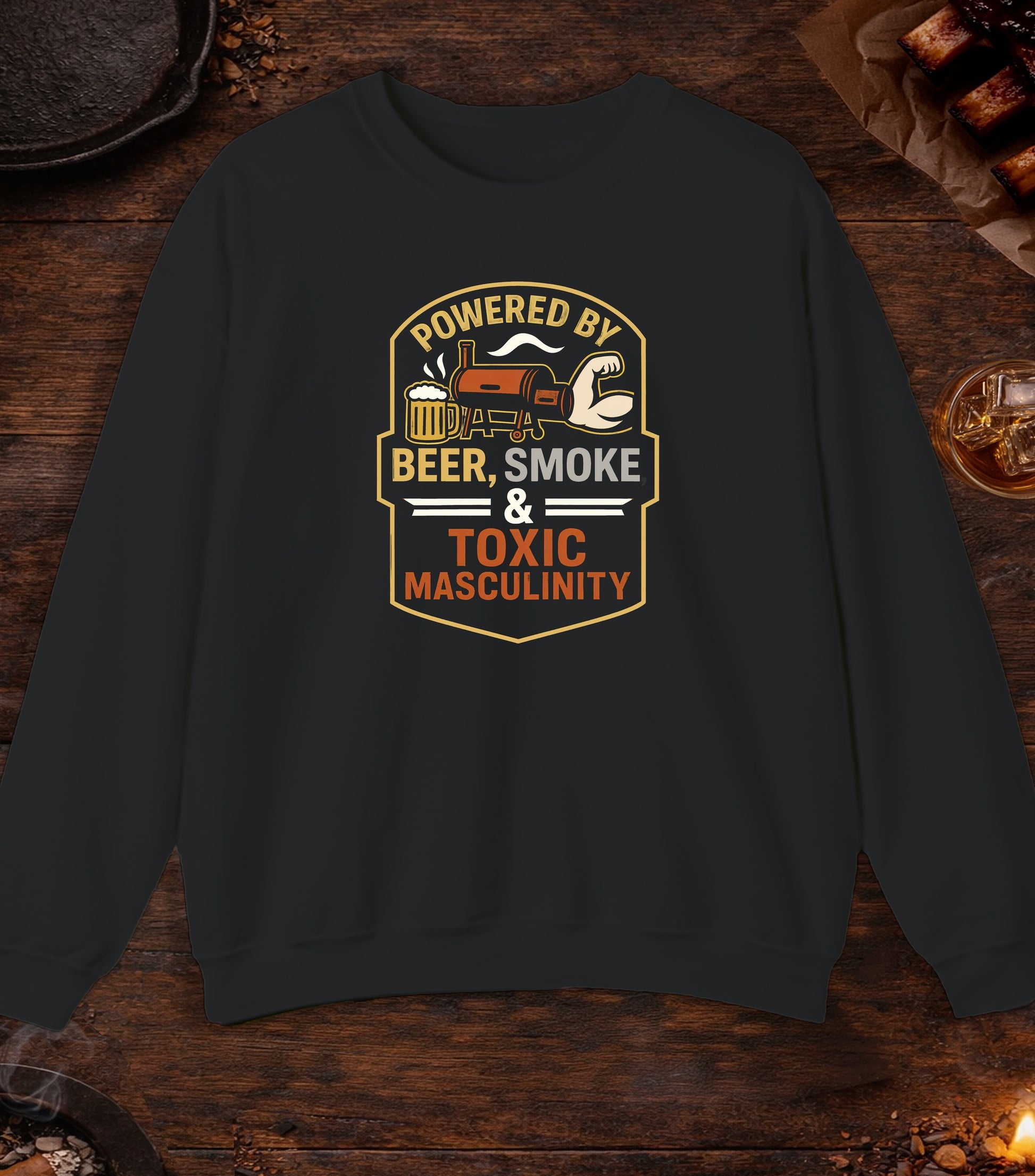 Powered By Beer Smoke And Toxic Masculinity Crewneck - Black