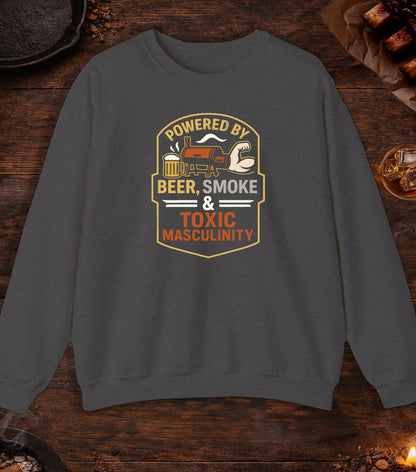 Powered By Beer Smoke And Toxic Masculinity Crewneck - Dark Heather