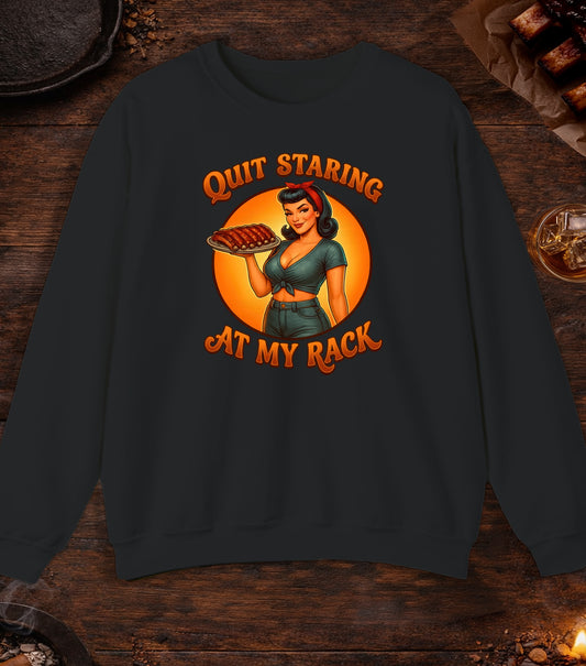 Quit Staring At My Rack Crewneck - Black