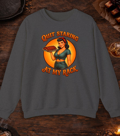 Quit Staring At My Rack Crewneck - Dark Heather