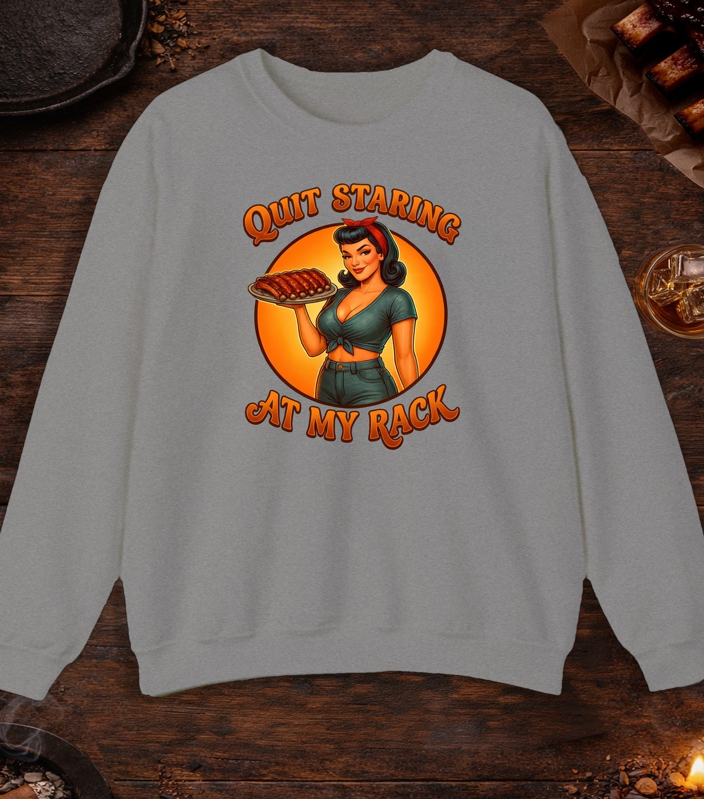 Quit Staring At My Rack Crewneck - Sport Grey