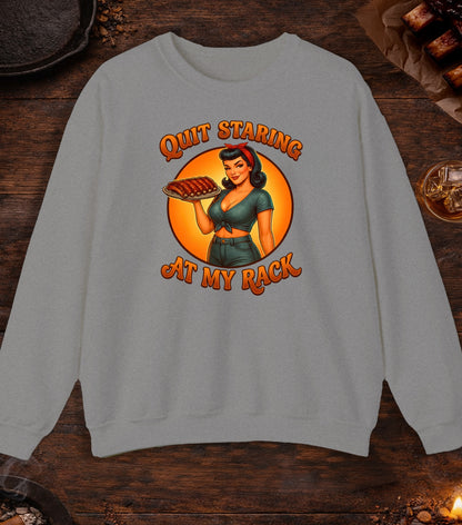 Quit Staring At My Rack Crewneck - Sport Grey