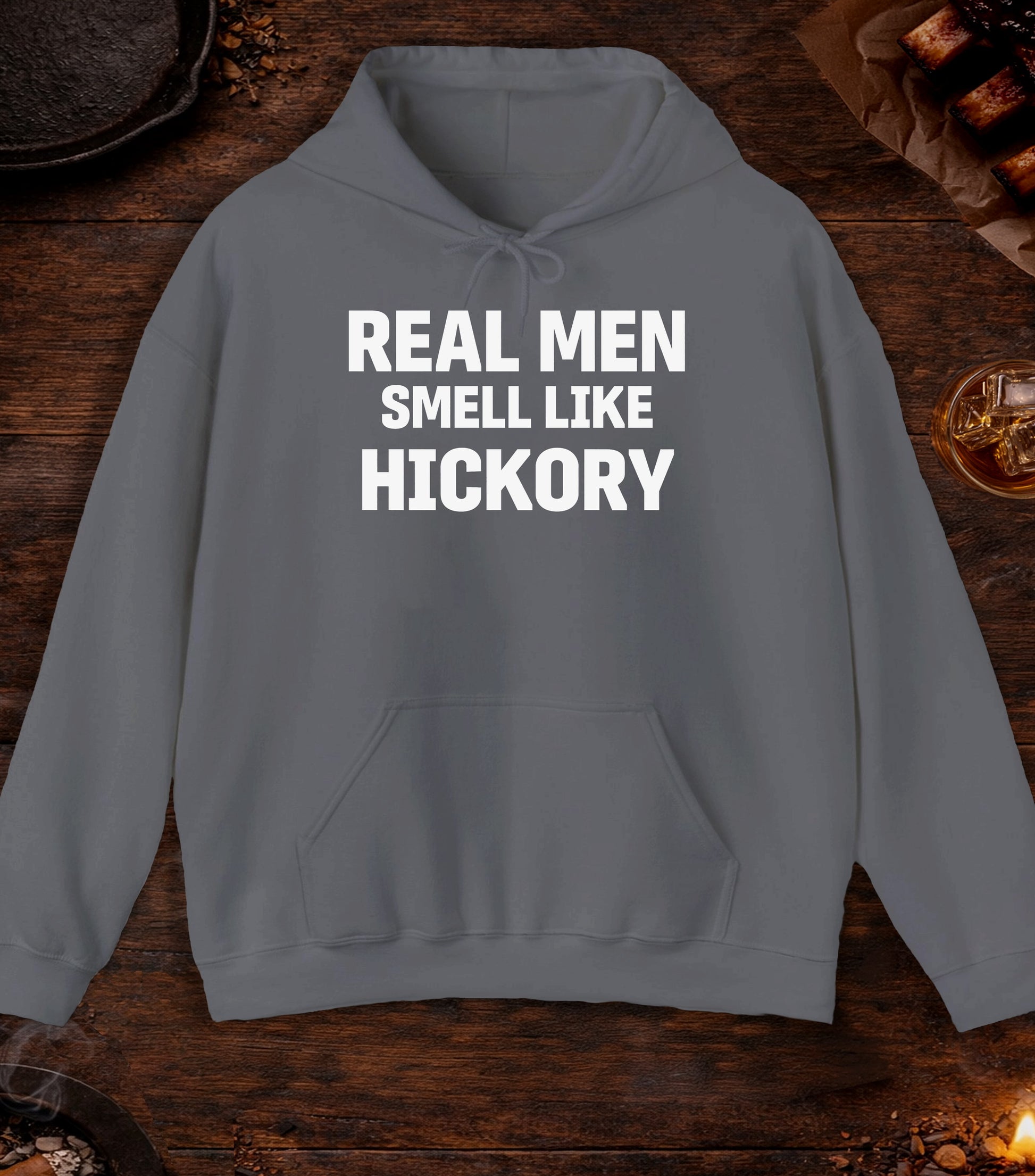 Real Men Smell Like Hickory Hoodie - Charcoal