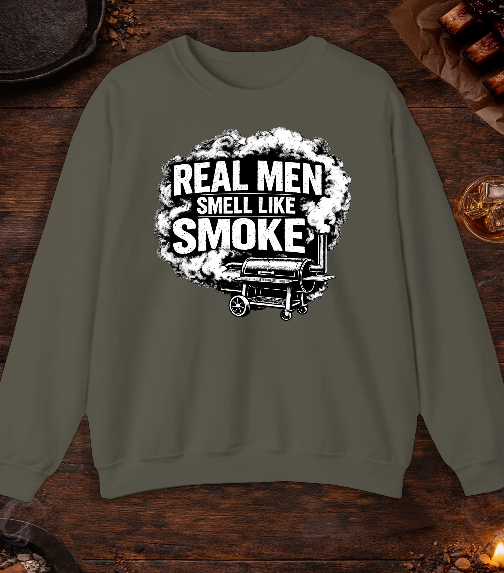 Real Men Smell Like Smoke Crewneck - Military Green