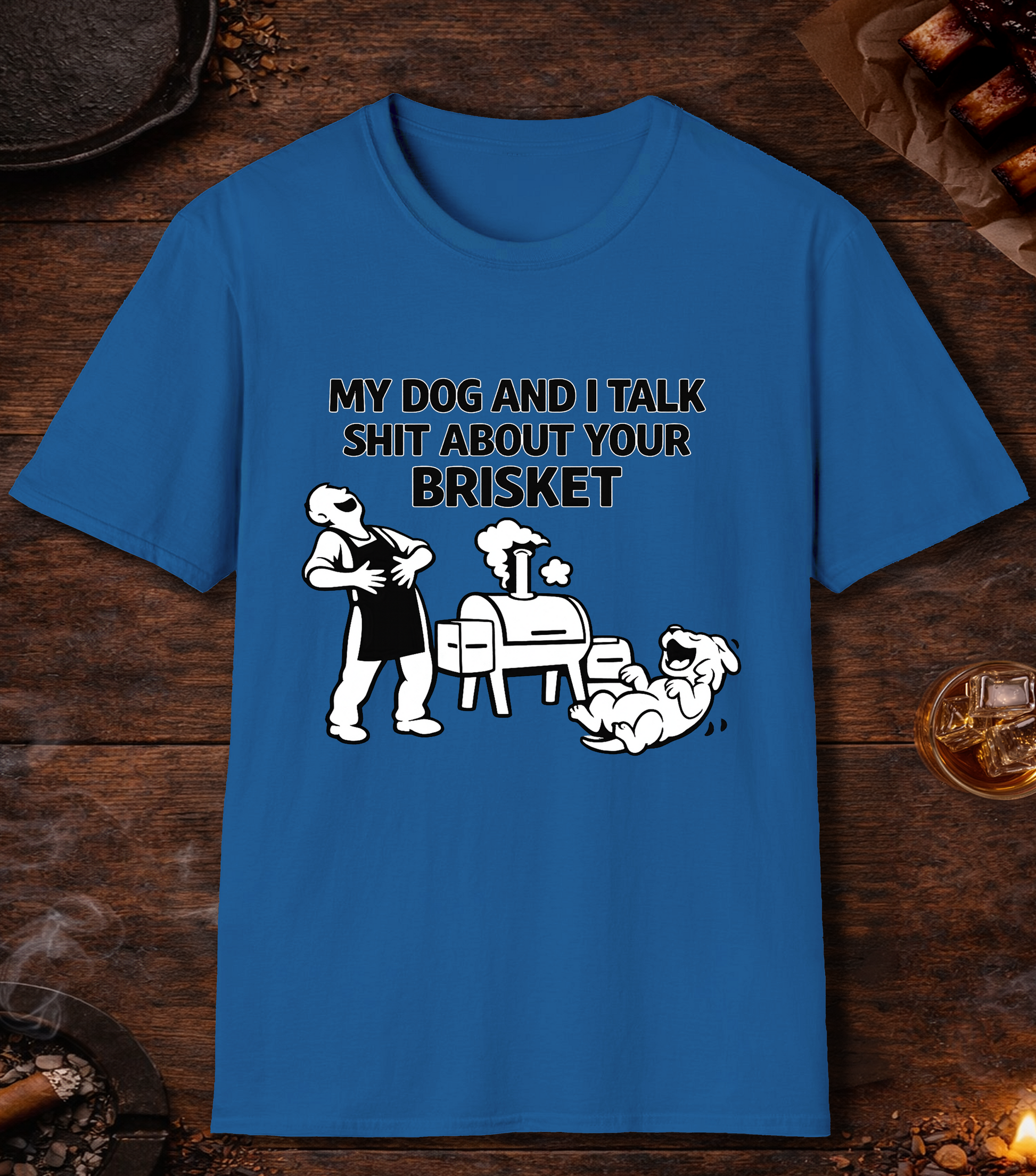 My Dog And I Talk Shit T-Shirt - Royal
