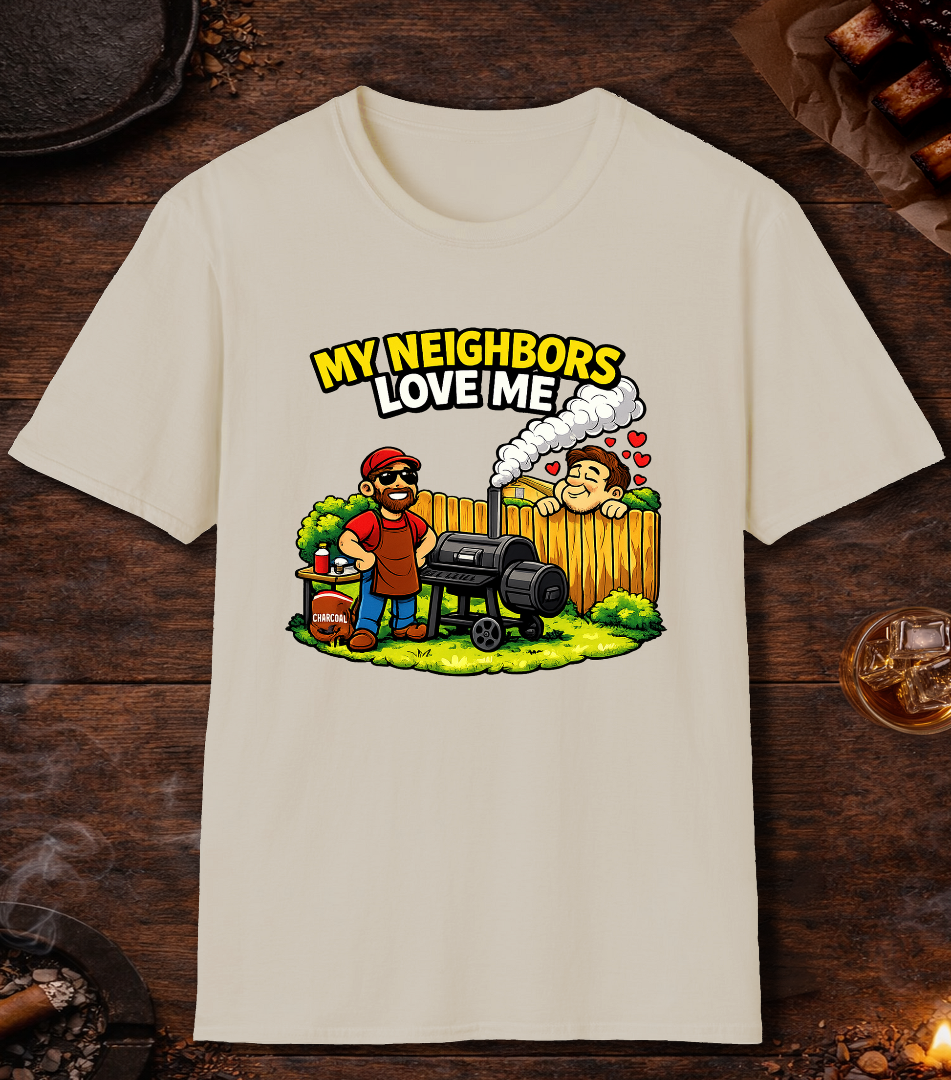 My Neighbors Love Me T-Shirt - Sand
