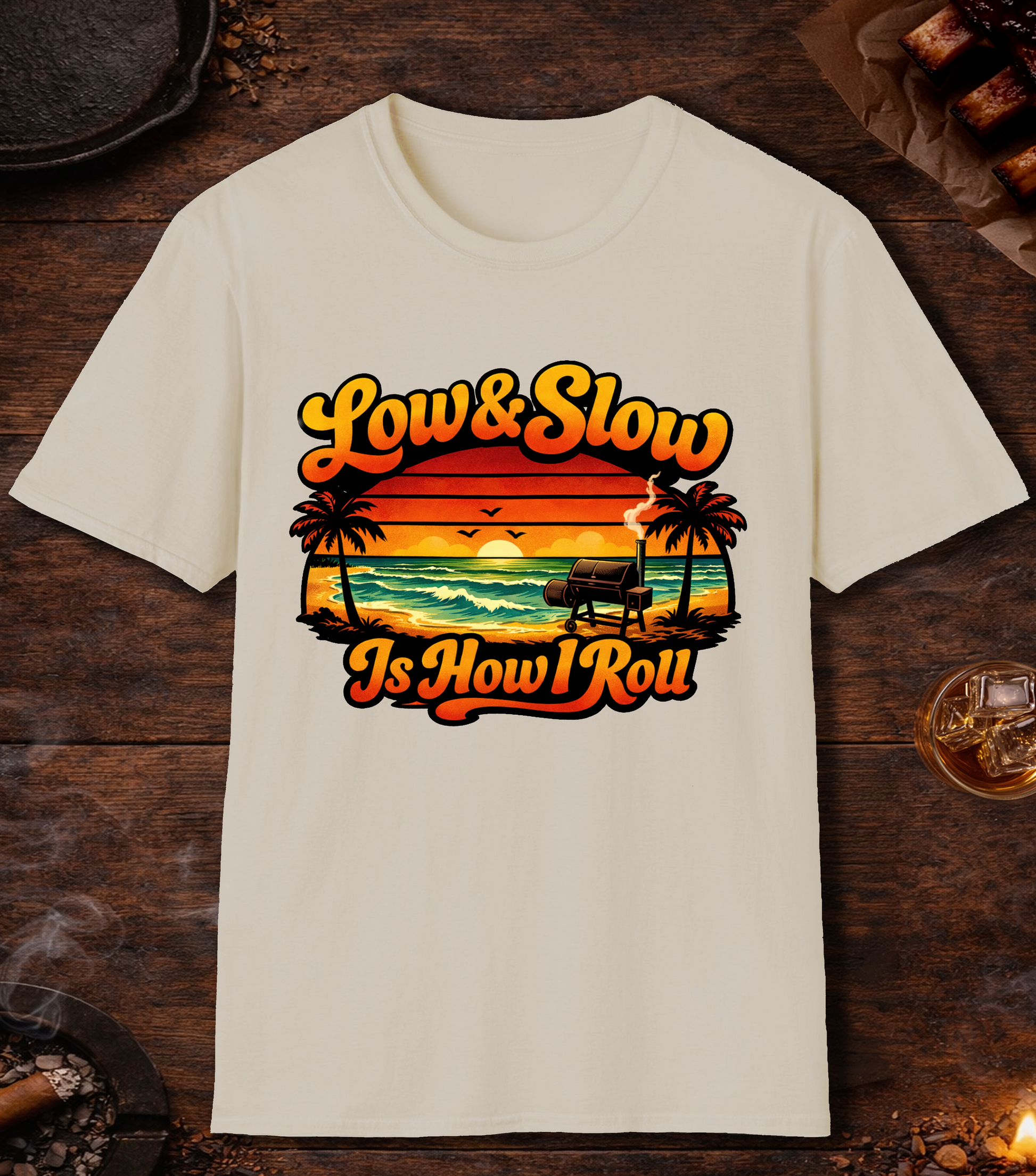 Low And Slow Is How I Roll T-Shirt - Sand