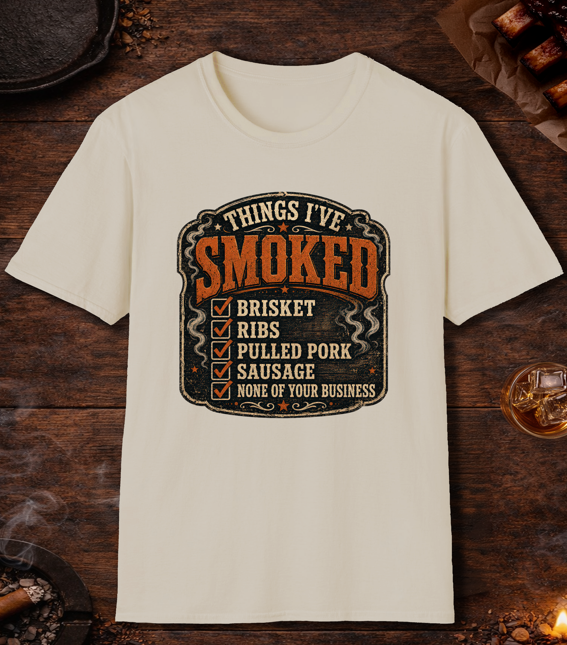 Things Ive Smoked No Business T-Shirt - Sand
