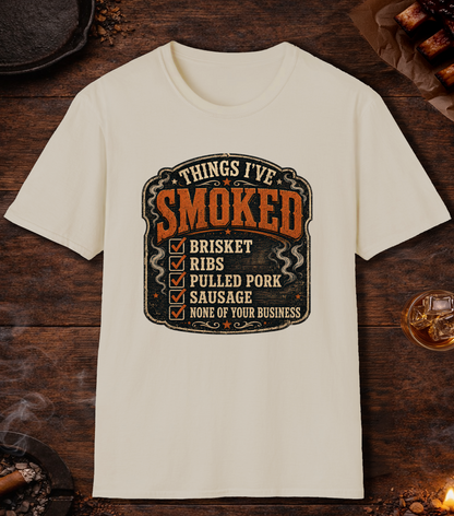 Things Ive Smoked No Business T-Shirt - Sand
