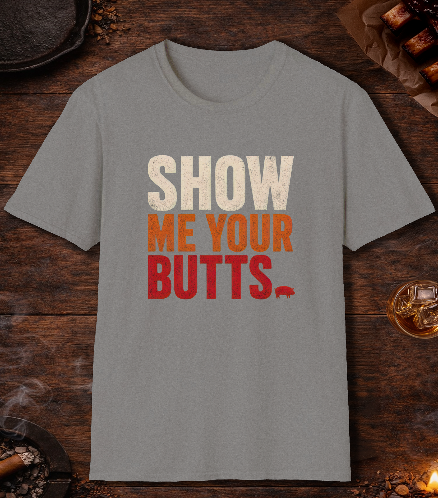 Show Your Butts T-Shirt - Sport Grey