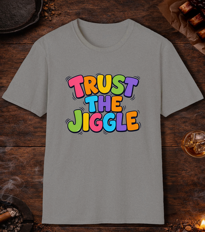 Trust the Jiggle T-Shirt - Sport Grey