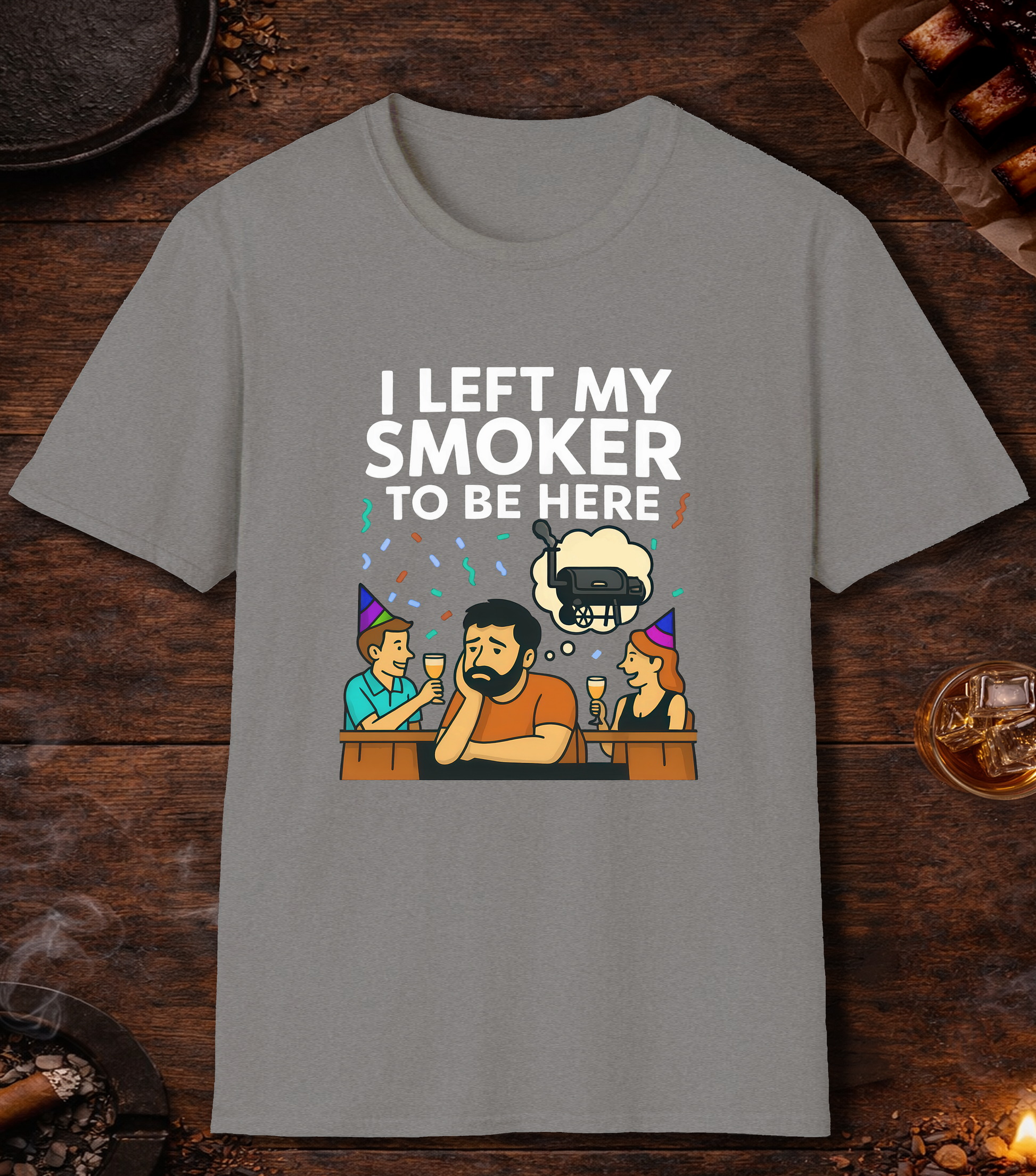I Left My Smoker To Be Here T-Shirt - Sport Grey