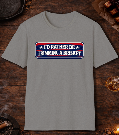 Rather Be Trimming Brisket T-Shirt - Sport Grey