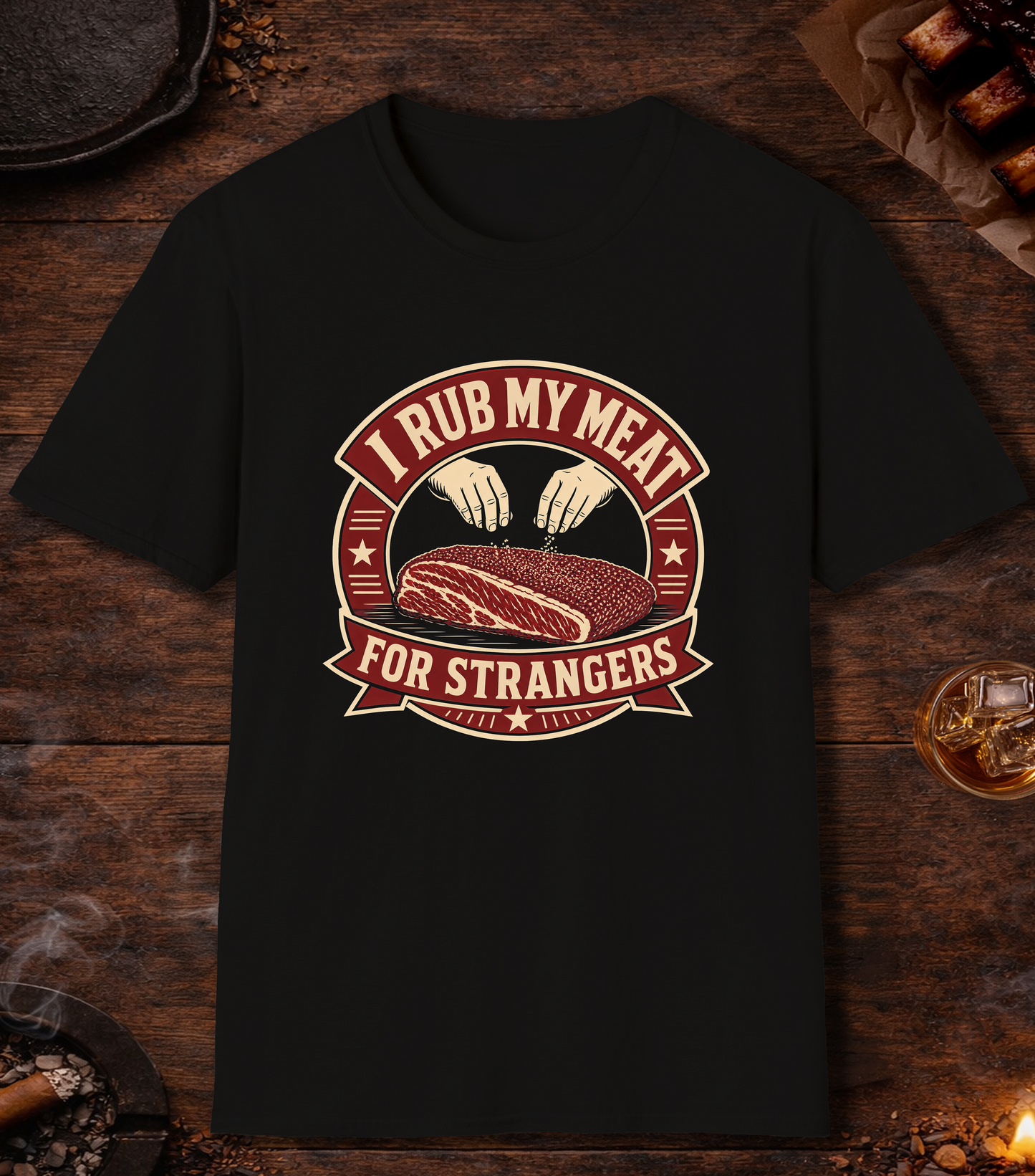 I Rub My Meat For Strangers - Black