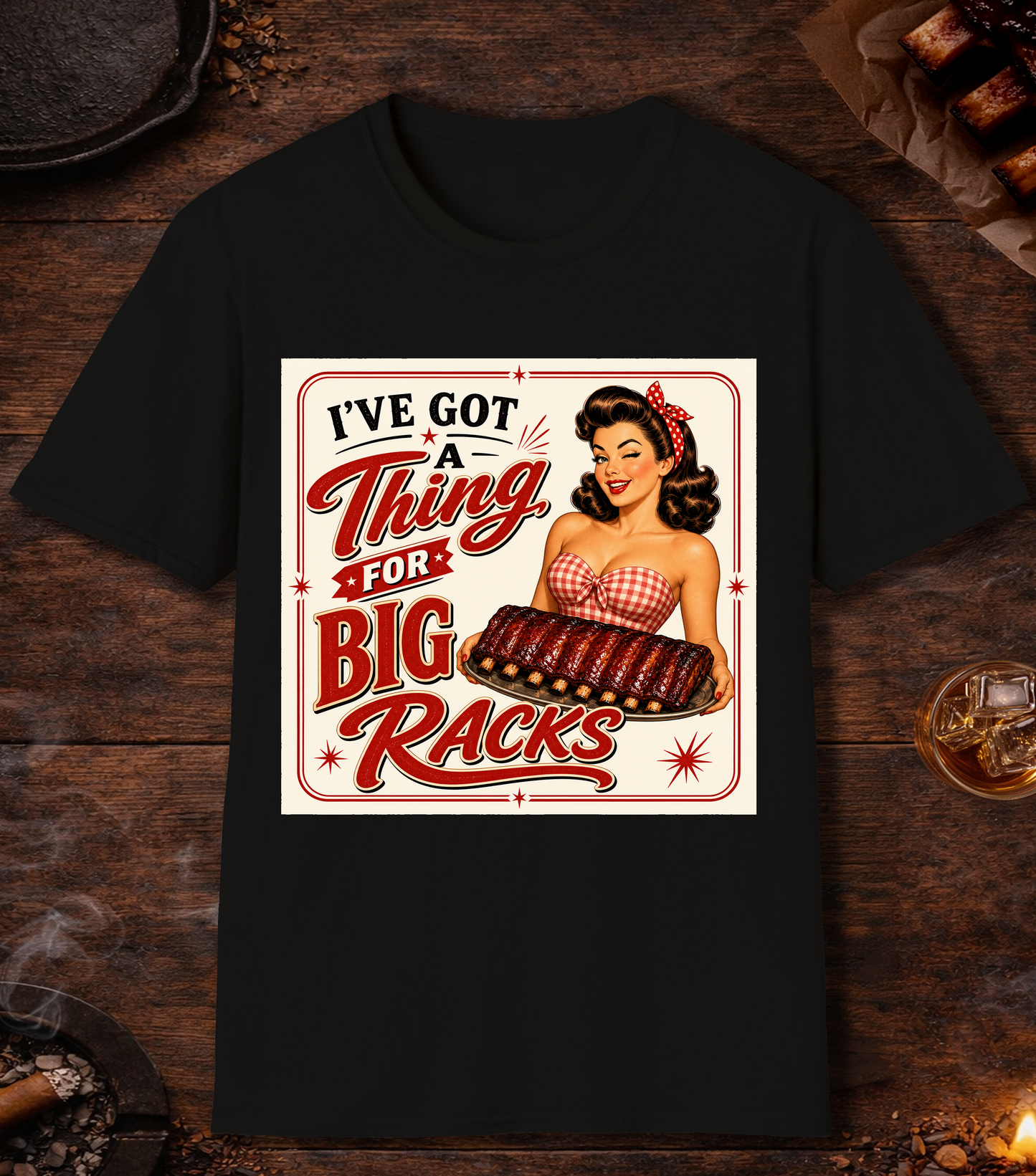 I've Got A Thing For Big Racks - Black