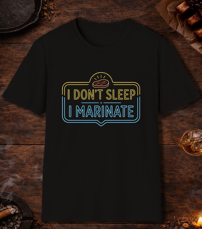 I Don't Sleep I Marinate T-Shirt - Black