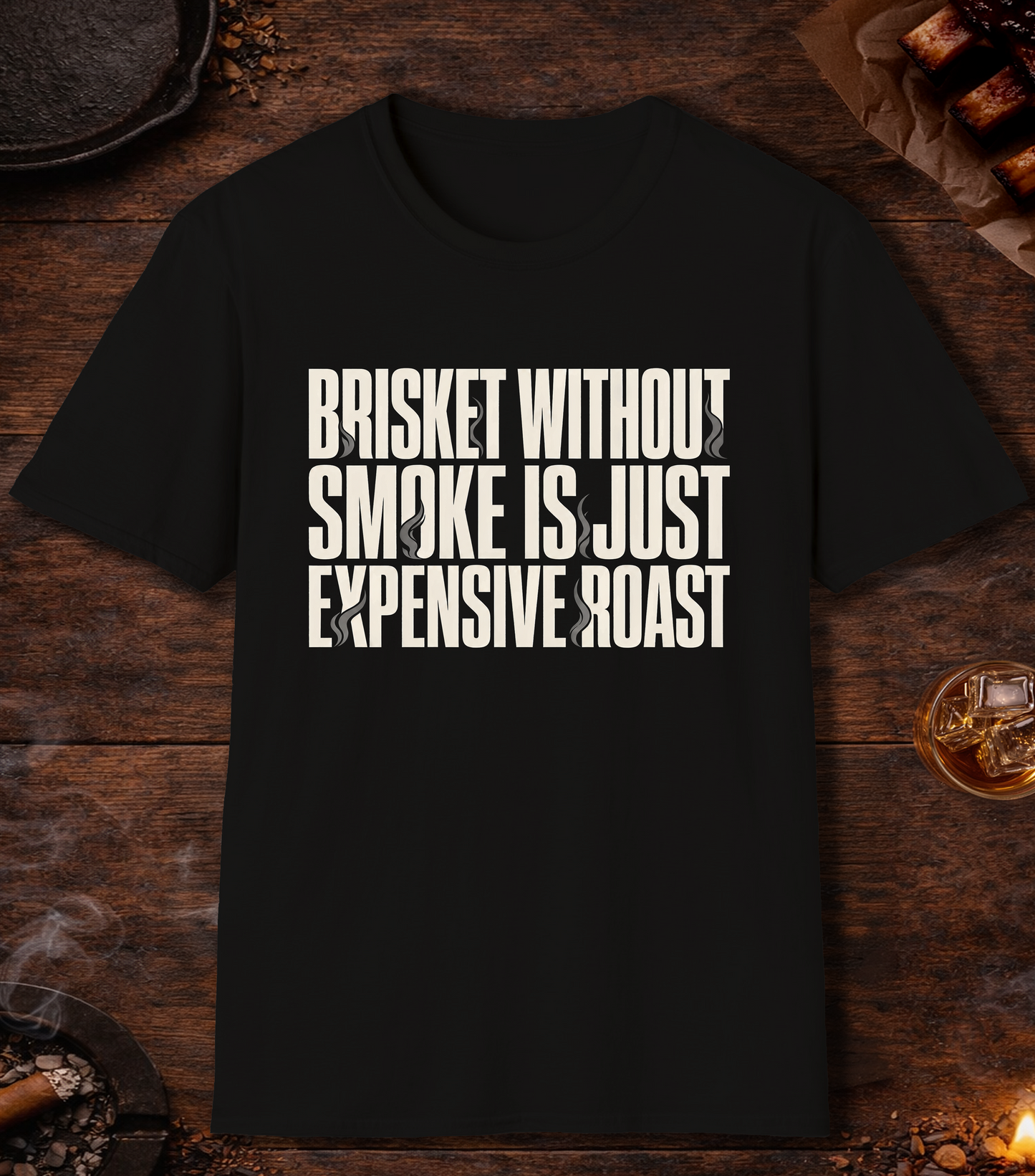 Brisket Without Smoke T-Shirt - Black