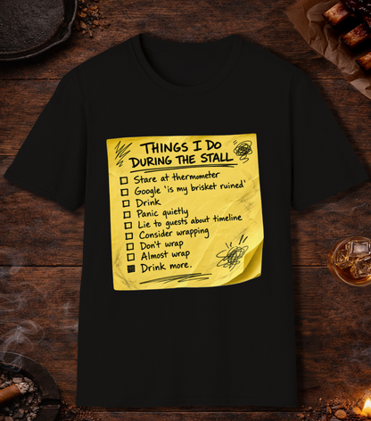 Things I Do During Stall T-Shirt - Black