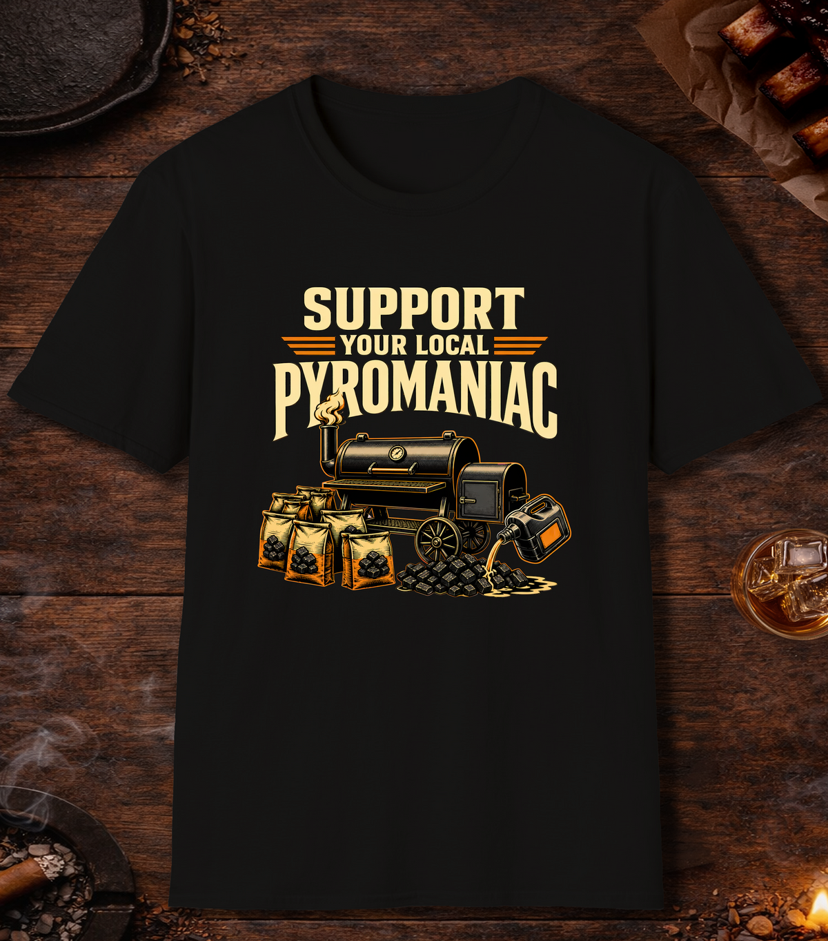 Support Your Pyromaniac - Black