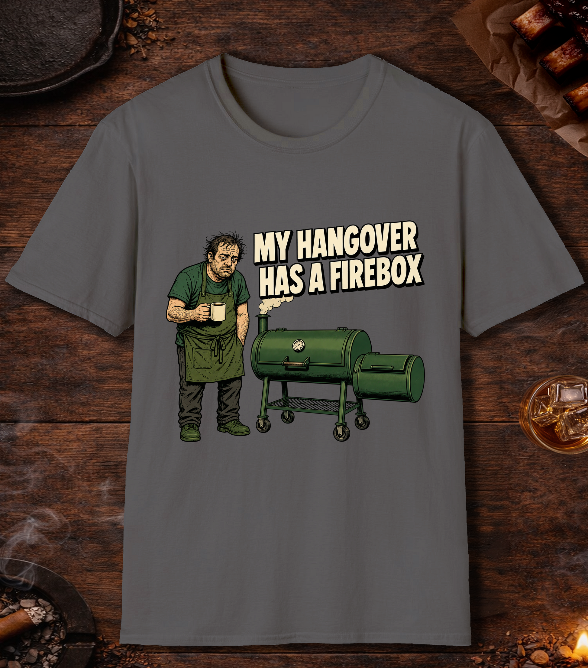 My Hangover Has A Firebox - Charcoal