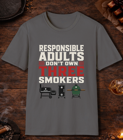 Responsible Adults Don't Own Three Smokers - Charcoal