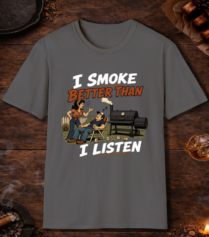 I Smoke Better Than I Listen - Charcoal