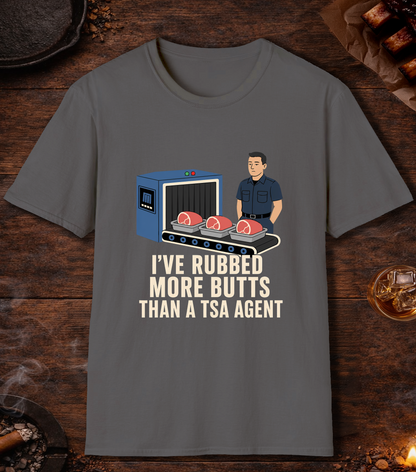 I've Rubbed More Butts Than A TSA Agent - Charcoal