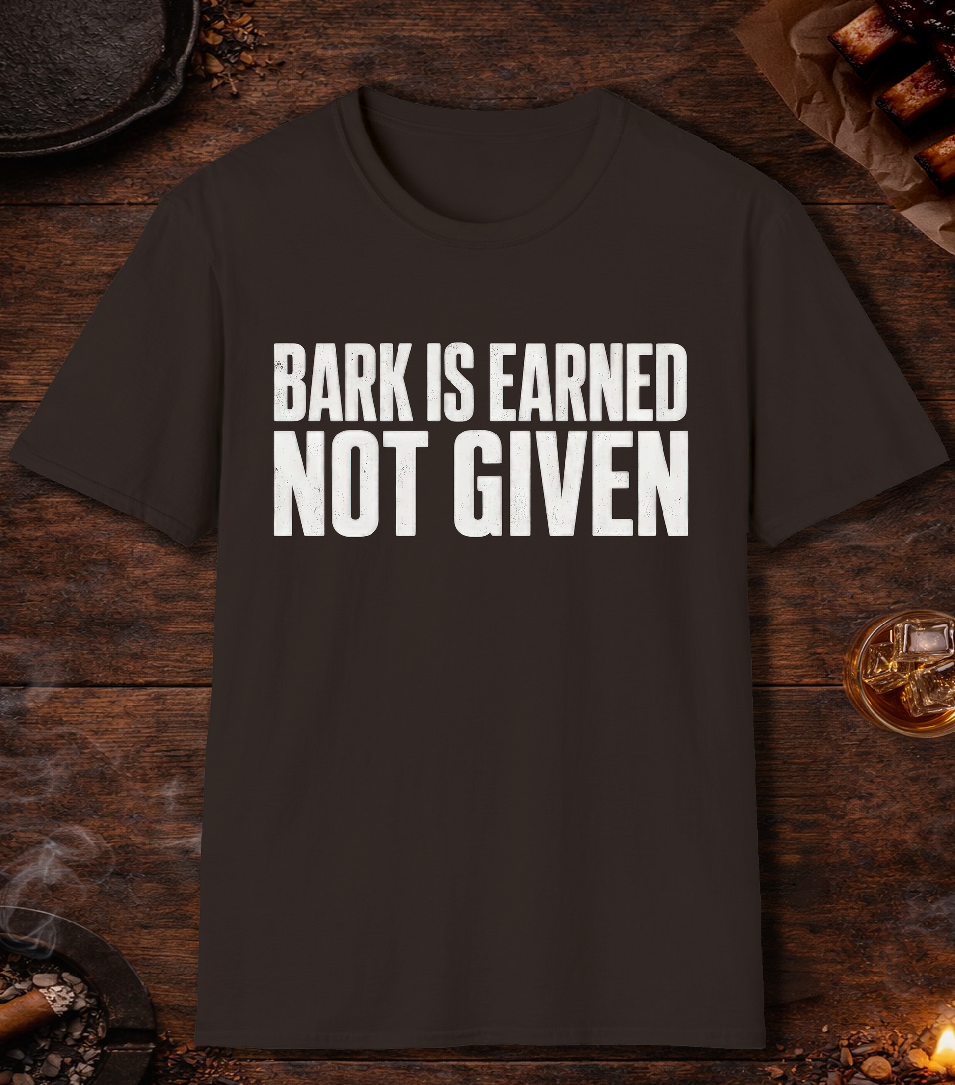 Bark Is Earned T-Shirt - Dark Chocolate