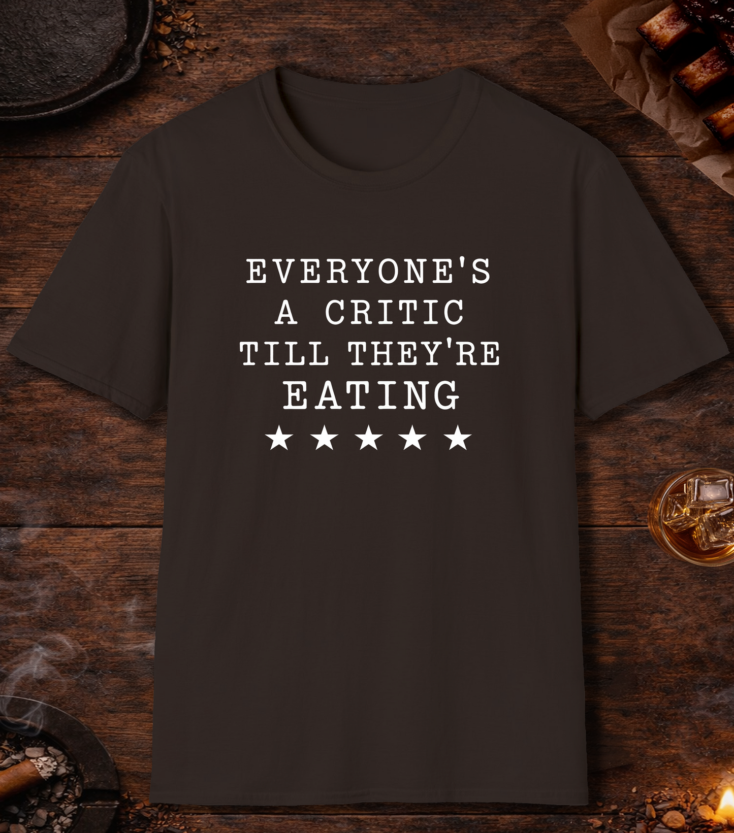 Everyones a Critic T-Shirt - Dark Chocolate