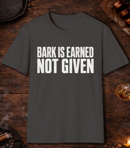 Bark Is Earned T-Shirt - Dark Heather