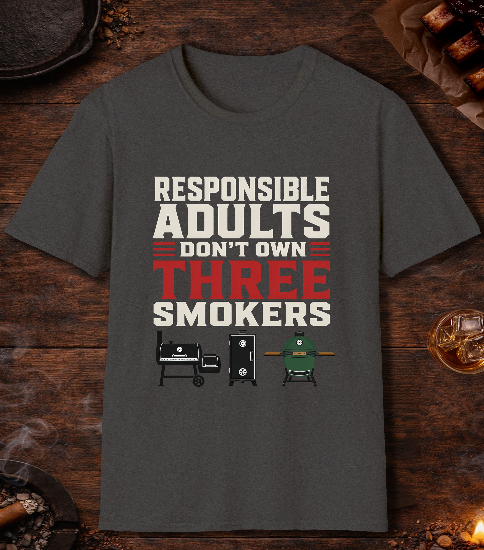 Responsible Adults Don't Own Three Smokers - Dark Heather