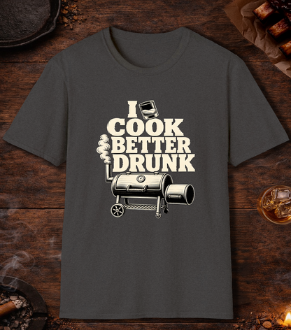 I Cook Better Drunk - Dark Heather