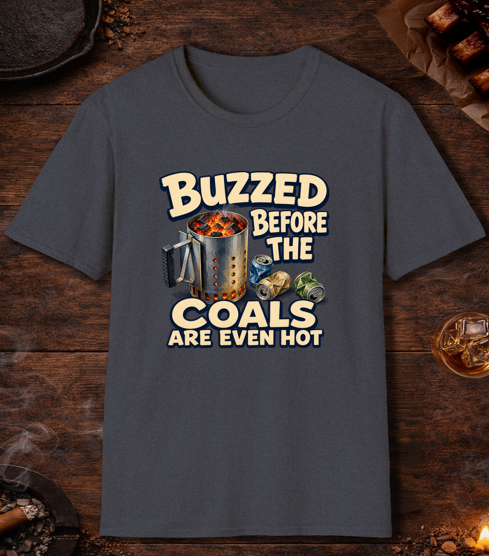 Buzzed Before The Coals Are Even Hot - Heather Navy