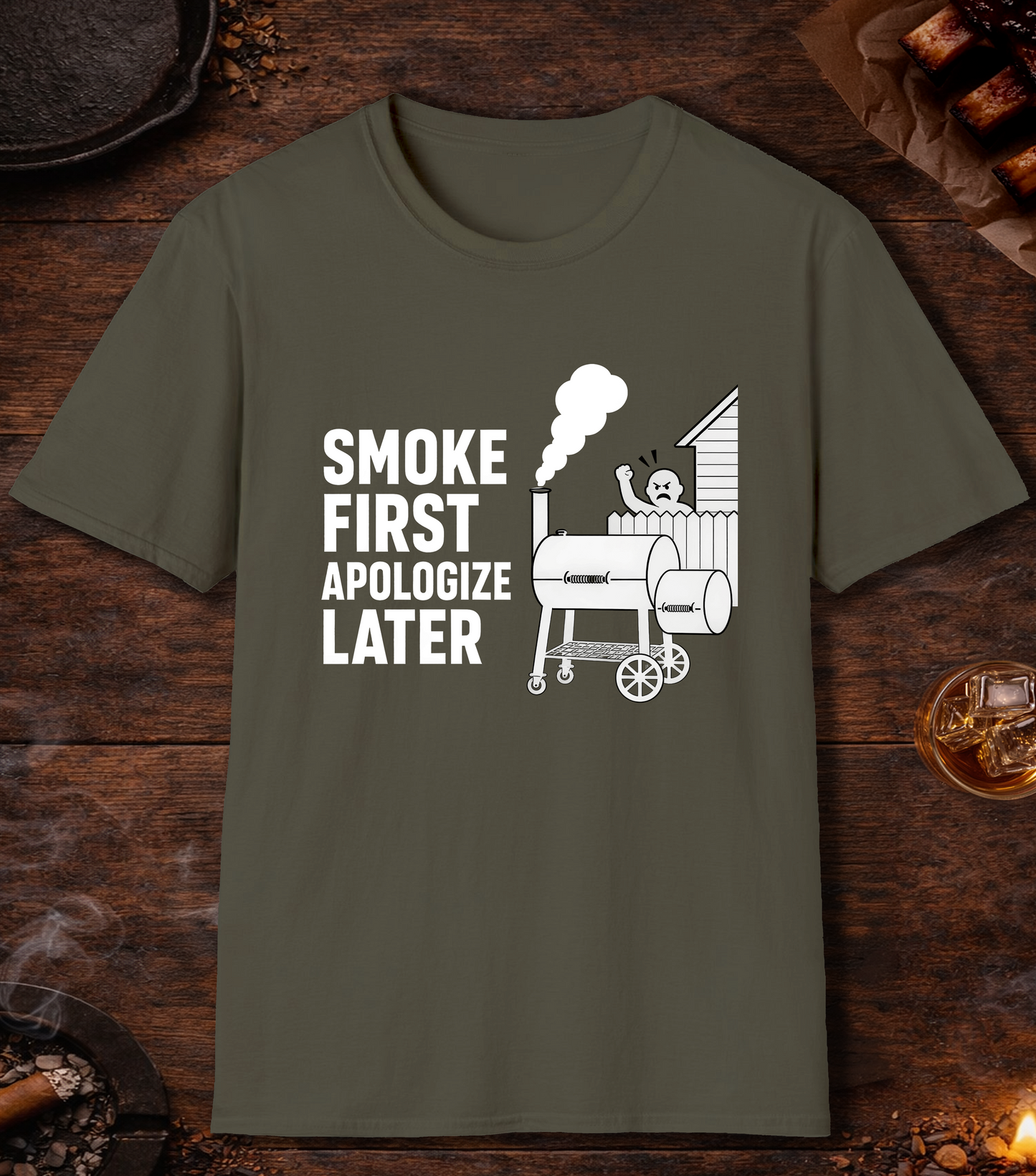 Smoke First Apologize Later - Military Green