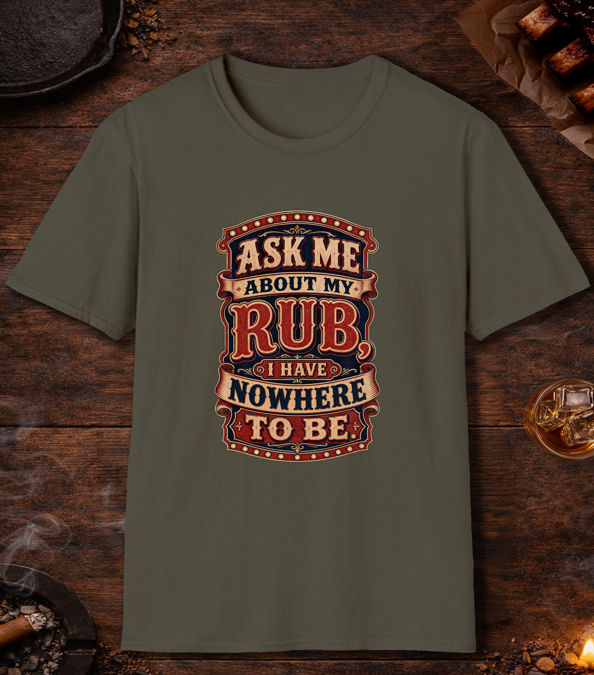 Ask About Rub - Military Green