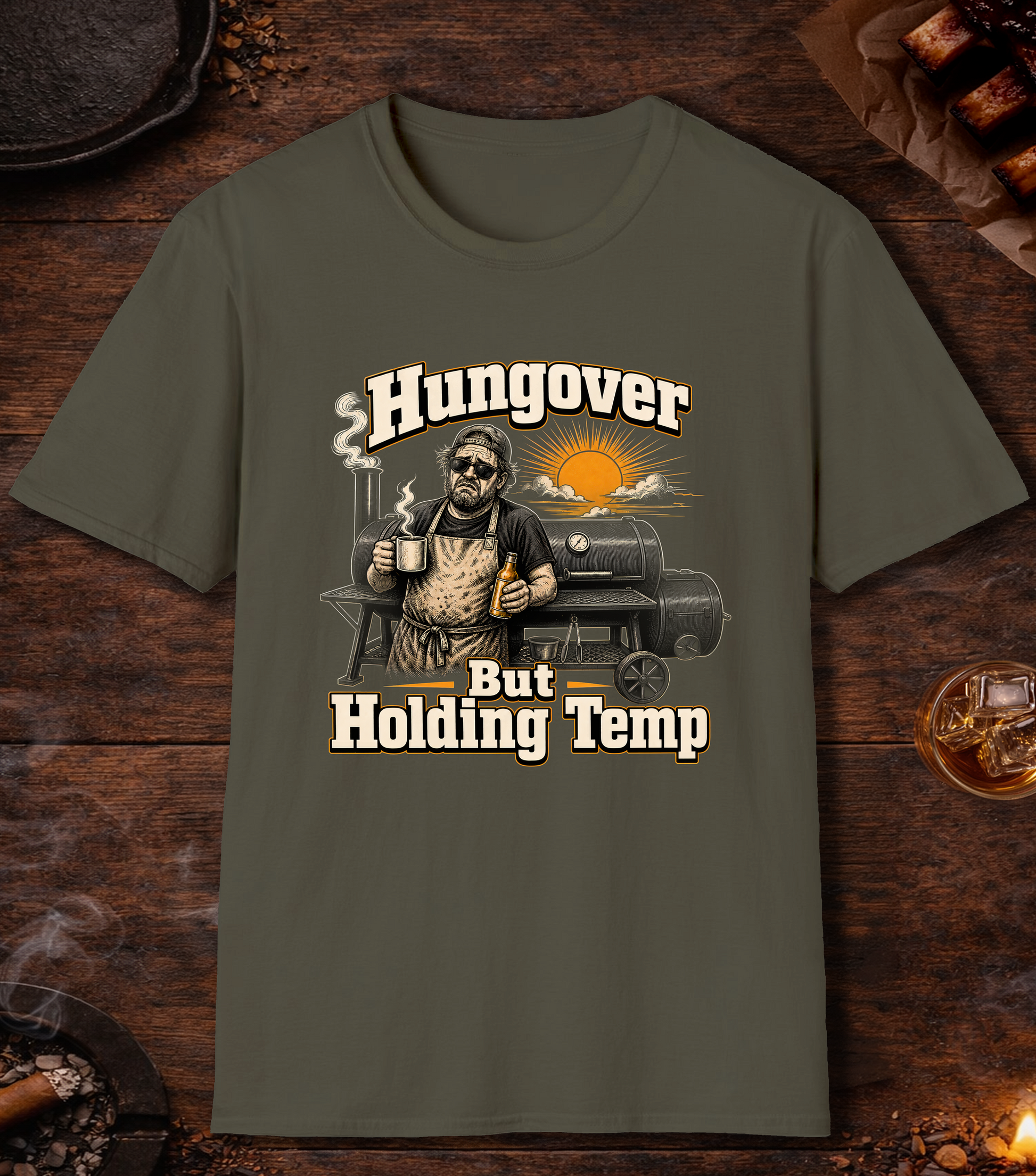 Hungover But Holding - Military Green