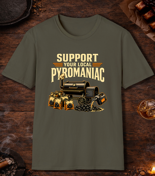 Support Your Pyromaniac - Military Green