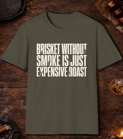 Brisket Without Smoke T-Shirt - Military Green