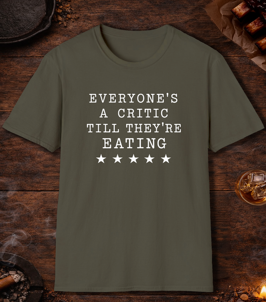 Everyones a Critic T-Shirt - Military Green