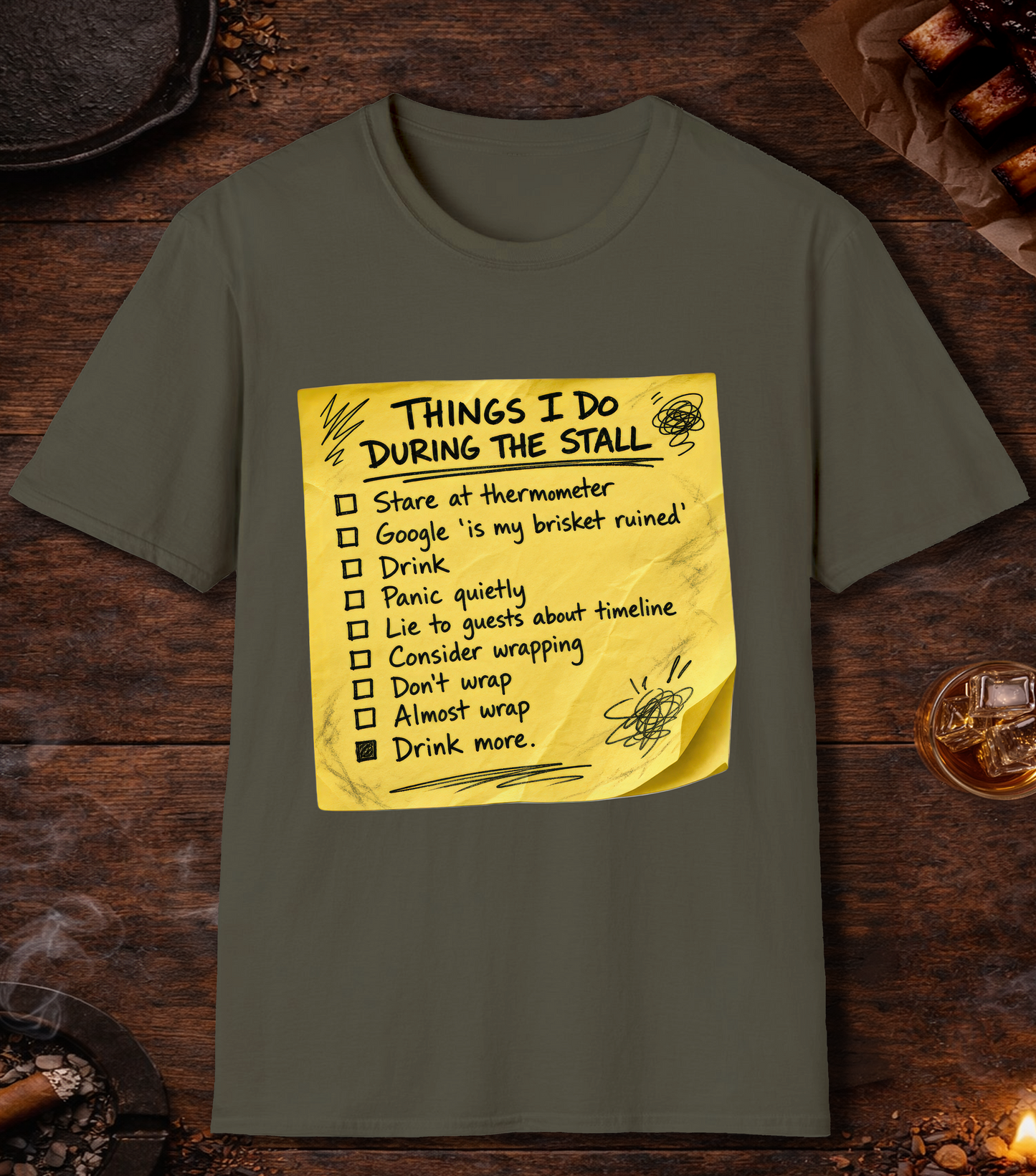 Things I Do During Stall T-Shirt - Military Green