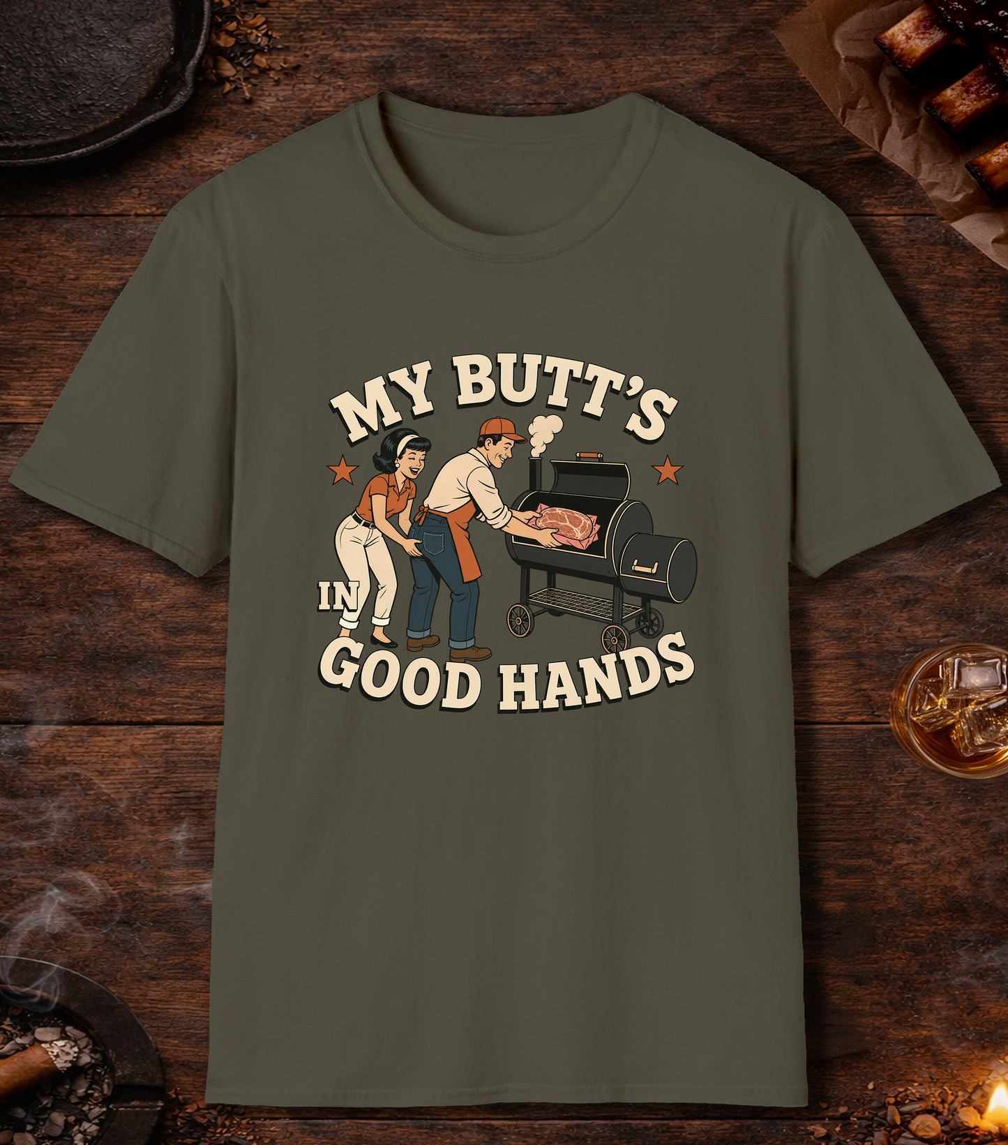 My Butt's In Good Hands - Military Green