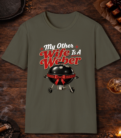 My Other Wife Is A Weber - Military Green