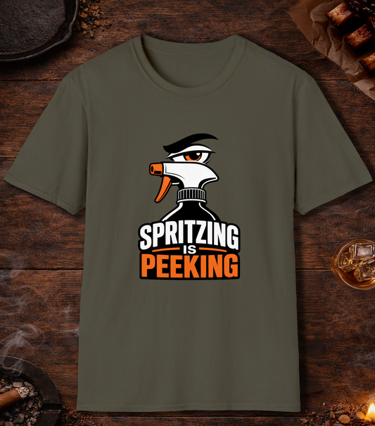 Spritzing Is Peeking T-Shirt - Military Green