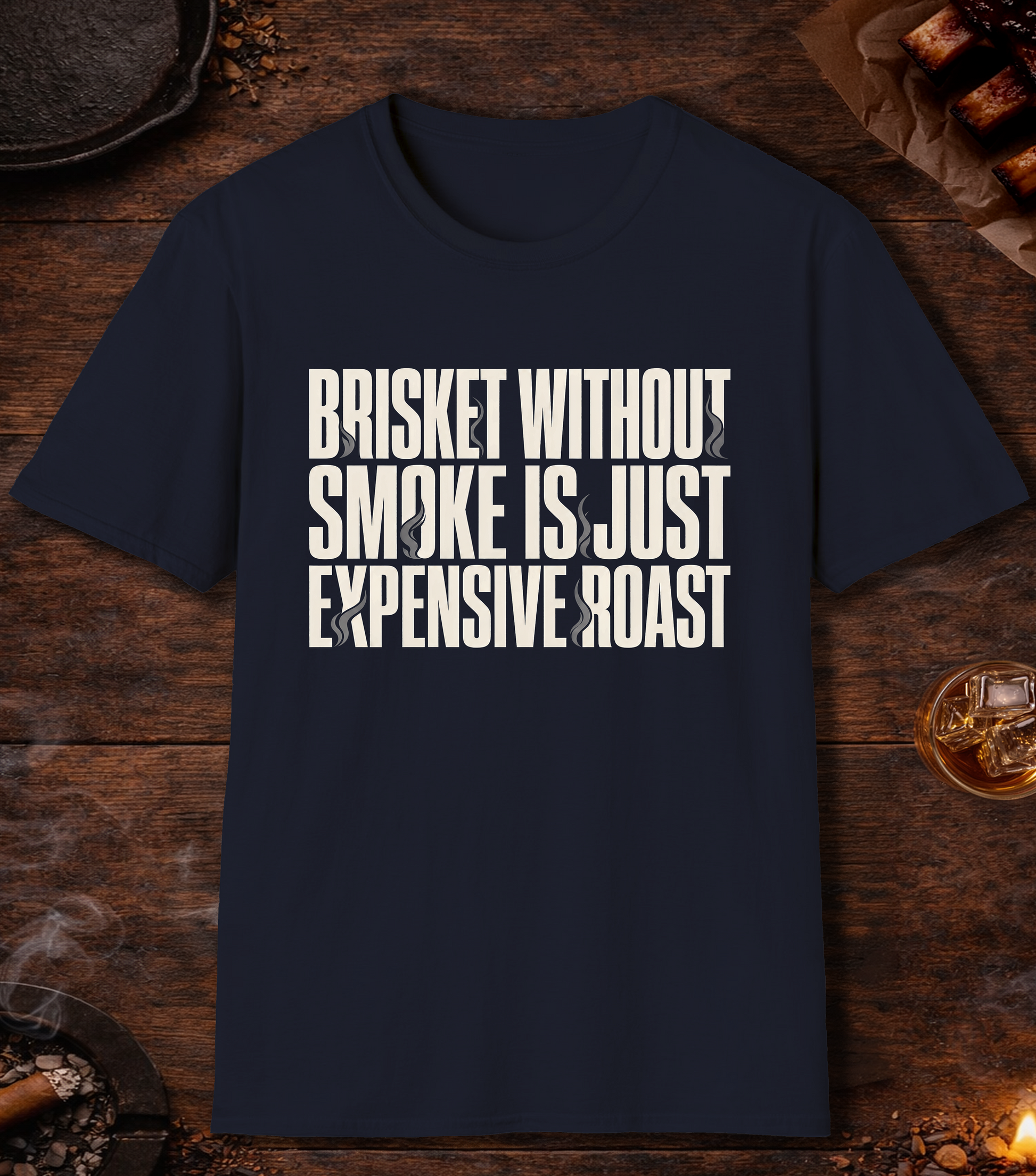 Brisket Without Smoke T-Shirt - Navy