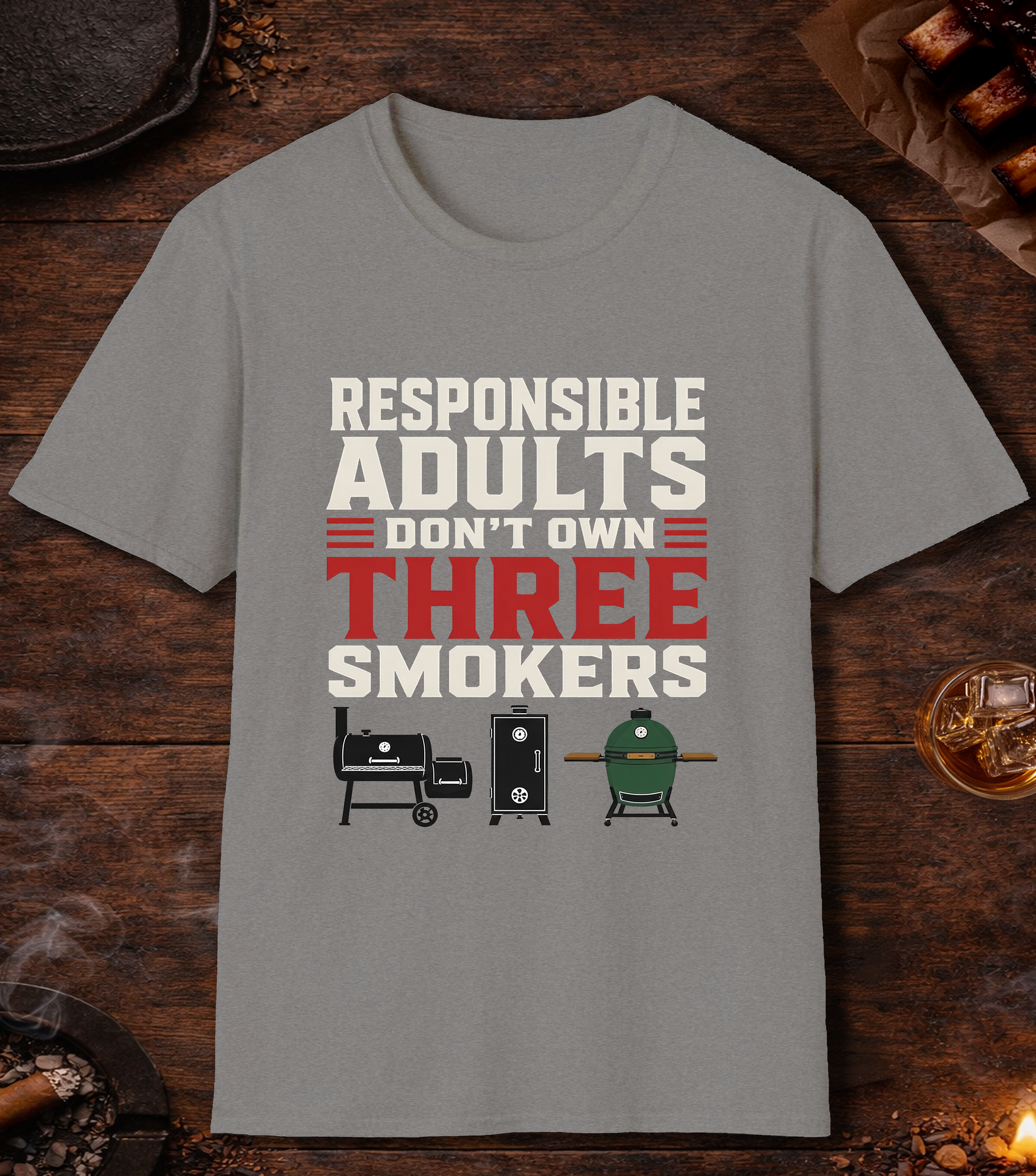Responsible Adults Don't Own Three Smokers - Sport Grey