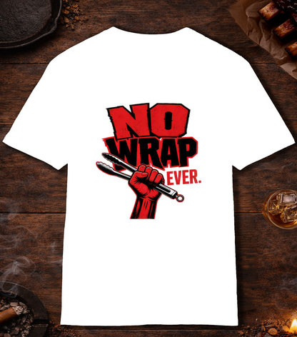 No Wrap Ever T-Shirt - White