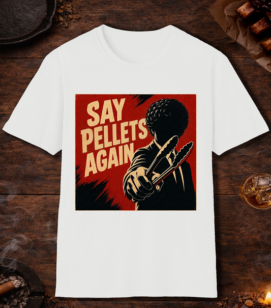 Say Pellets Again T-Shirt - White