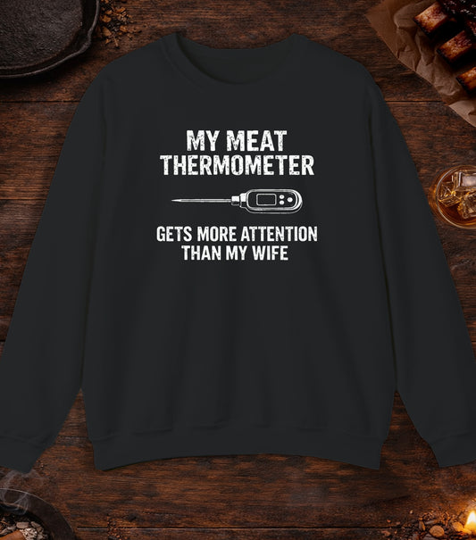 Thermometer More Attention Than Wife Crewneck - Black